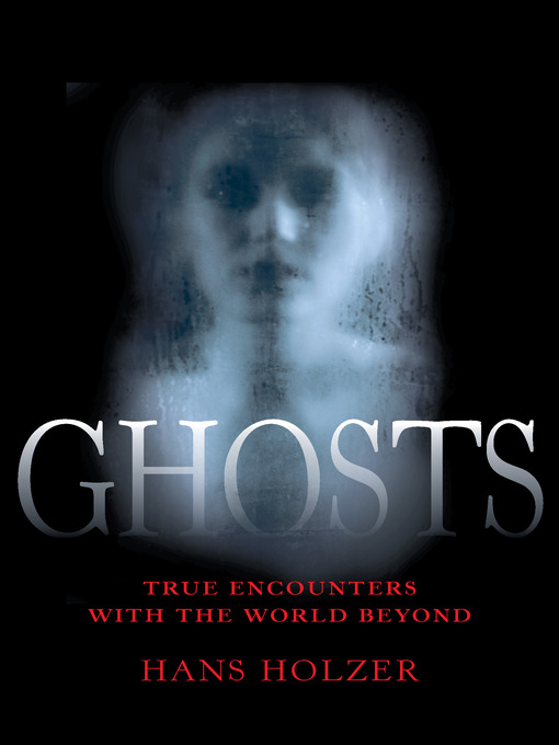 Title details for Ghosts by Hans Holzer - Available